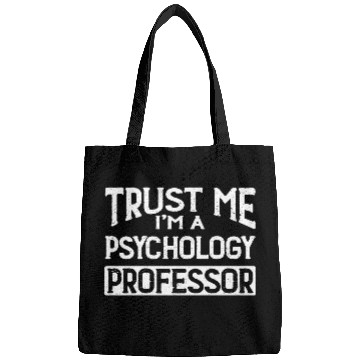 Discover Trust Me I m Psychology Professor Bags