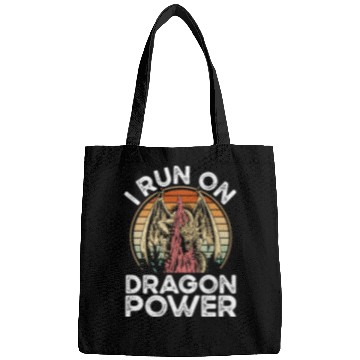 Discover I run on dragon power Bags