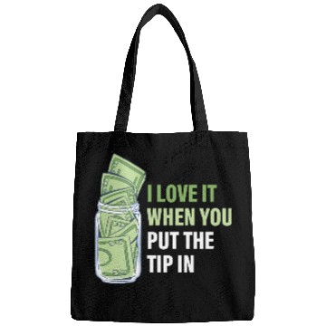 Discover When You Put The Tip In Funny Bartender Bags