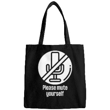Discover Please Mute Yourself Funny Teacher Online Worker Bags