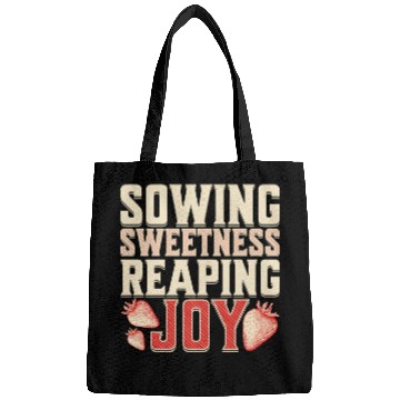 Discover Strawberry Farmer, Sowing Sweetness Reaping Joy Bags
