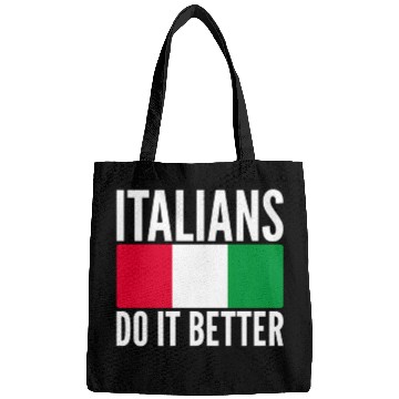 Discover Italians Do It Better Italy Flag Quoted Themed Bags