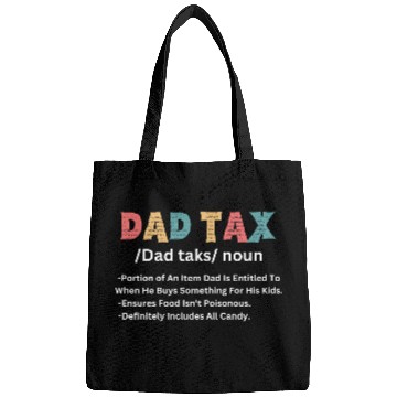 Discover Funny Dad Tax Definition Bags