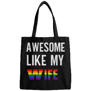 Discover Awesome Like My Wife Pride Rainbow flag Bags