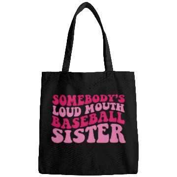 Discover Somebody'S Loud Mouth Baseball Sister Bags