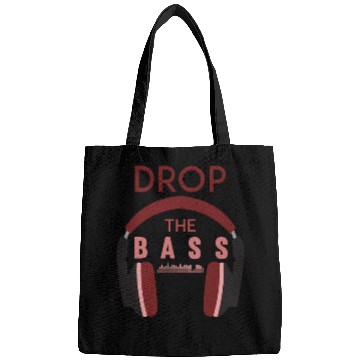 Discover Drop the bass Bags