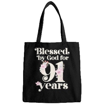 Discover Blessed By God For 91 Years Bags