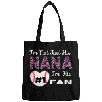 Discover I m Not Just His Nana Number 1 Fan Funny Grandma Bags