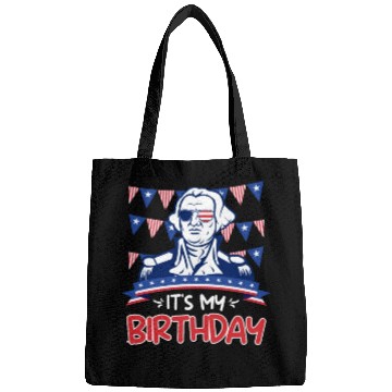 Discover Its my Birthday Independence Day George Washington Bags