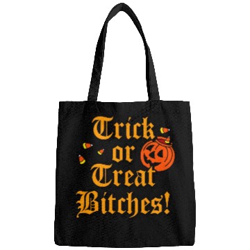 Discover Trick Or Treat Bitches Bags