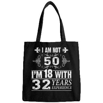 Discover Funny 50th Birthday Bags - I Am Not 50