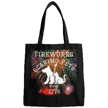 Discover Fireworks Scaring Pets Since 1776 Bags