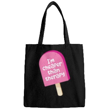 Discover I'm cheaper than therapy - ice cream Bags