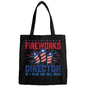 Discover Fireworks director if i run we all run Bags