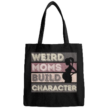 Discover Weird Moms Build Character Bags