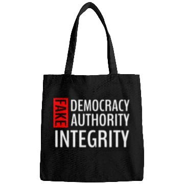 Discover FAKE DEMOCRACY | FAKE AUTHORITY | FAKE INTEGRITY Bags