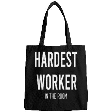Discover Hardest Worker In The Room Motivation green Bags
