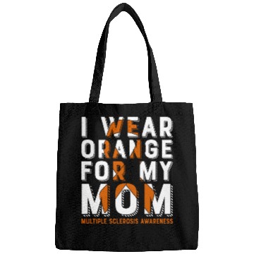Discover I Wear Orange For My Mom Multiples Sclerosis Bags