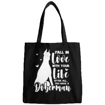 Discover Doberman Fall In Love With Your Life Bags