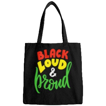 Discover Black Loud And Proud Bags