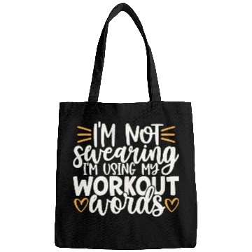 Discover I m Not Swearing I m Using Workout Words Bags