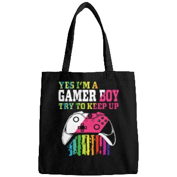 Discover Yes I m A Gamer Boy Try To Keep Up Bags