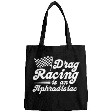 Discover Drag Racing Is An Aphrodisiac Bags
