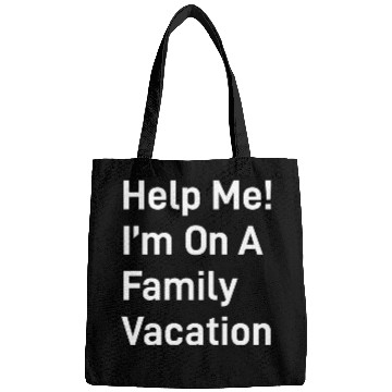 Discover Help Me I M On A Family Vacation green Bags