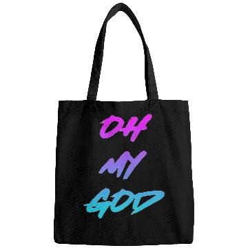 Discover Oh My God nature Bags