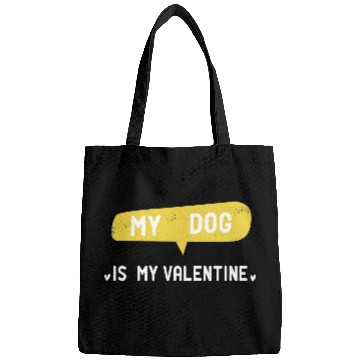 Discover My Dog Is My Valentine funny dog girl girl gift Bags