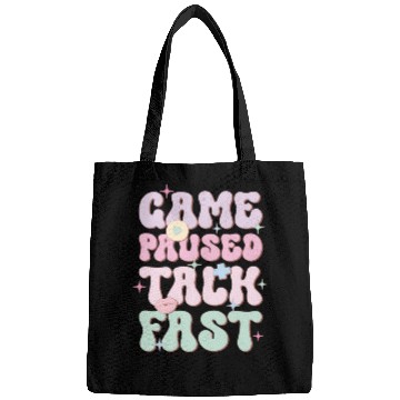 Discover Game Paused Talk Fast, Happy Game Day Bags
