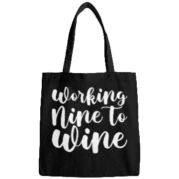 Discover Working Nine To Wine Bags