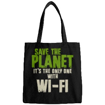 Discover Save The Planet Wifi Addict User Bags