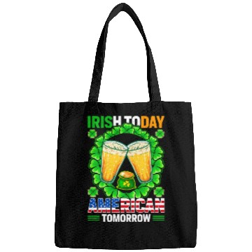 Discover Irish Today American Tomorrow St Patricks Day Bags