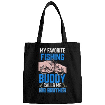 Discover My Favourite Fishing Buddy Calls Me Big Brother Bags