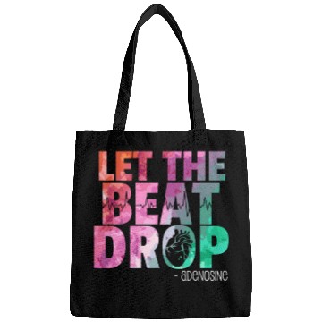 Discover Doctor Nurse Let The Beat Drop Adenosine Bags
