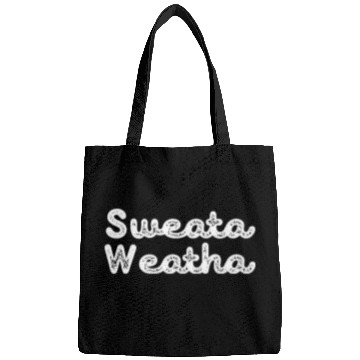 Discover Sweata Weatha Weather Fall Autumn Bags