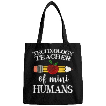 Discover Technology Teacher Of Mini Humans Computer Team s Bags