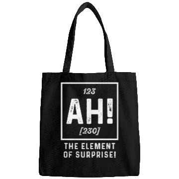 Discover The Element Of Surprise Funny Sarcasm Sayings For Bags
