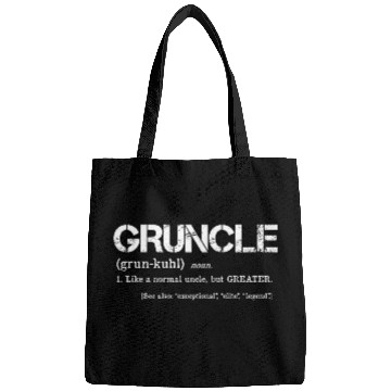 Discover Gruncle Definition Great Uncle Mashup Bags