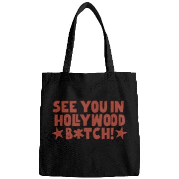 Discover See You In Hollywood Bitch Bags