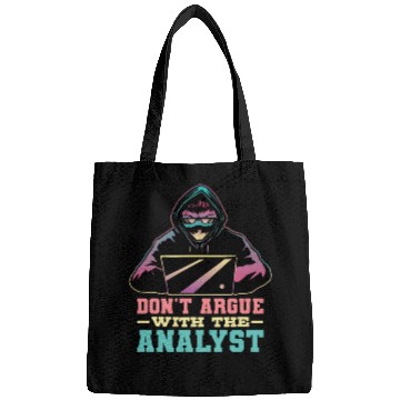 Discover Don'T Argue With The Analyst Computer Security Cyb Bags
