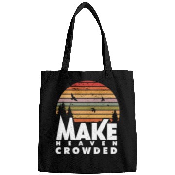 Discover Make Heaven Crowded Religious Christian Quote Bags
