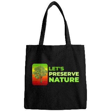 Discover Lets preserve Nature nostalgia Bags
