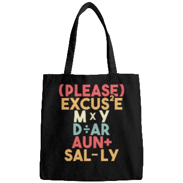 Discover Math Teacher Please Excuse My Dear Aunt Sally Bags