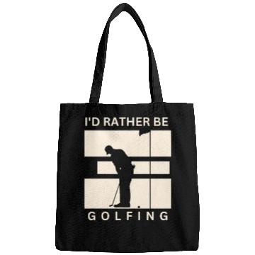 Discover I'd rather be golfing Bags