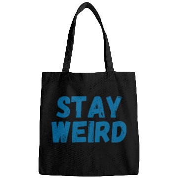 Discover stay weird Bags