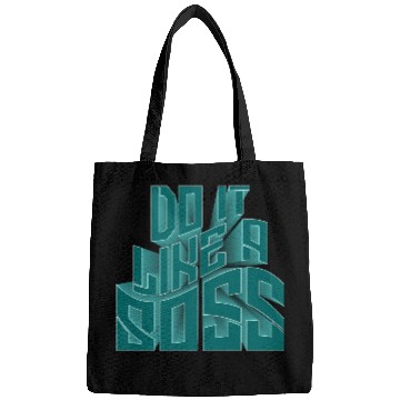 Discover Motivational : Do It Likea Boss Bags