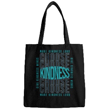 Discover Choose Kindness Make Kindness Loud Give Kindness Bags