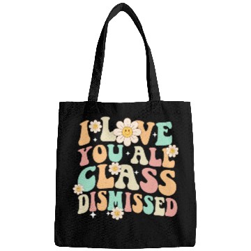 Discover I Love You All Class Dismissed Groovy Bags